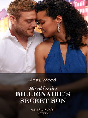 cover image of Hired For the Billionaire's Secret Son